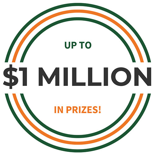 Up to a million in prizes!